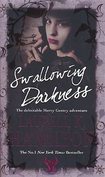 Swallowing Darkness (Meredith Gentry 7) - Laurell K. Hamilton