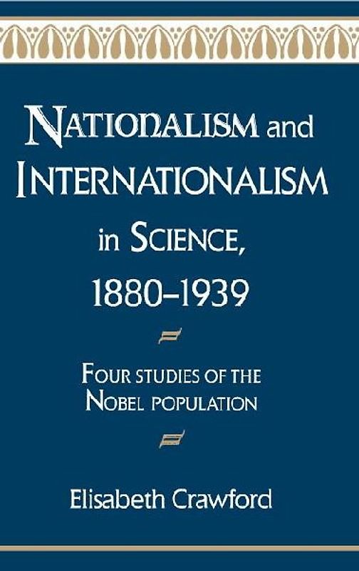 Nationalism and Internationalism in Science, 1880-1939
