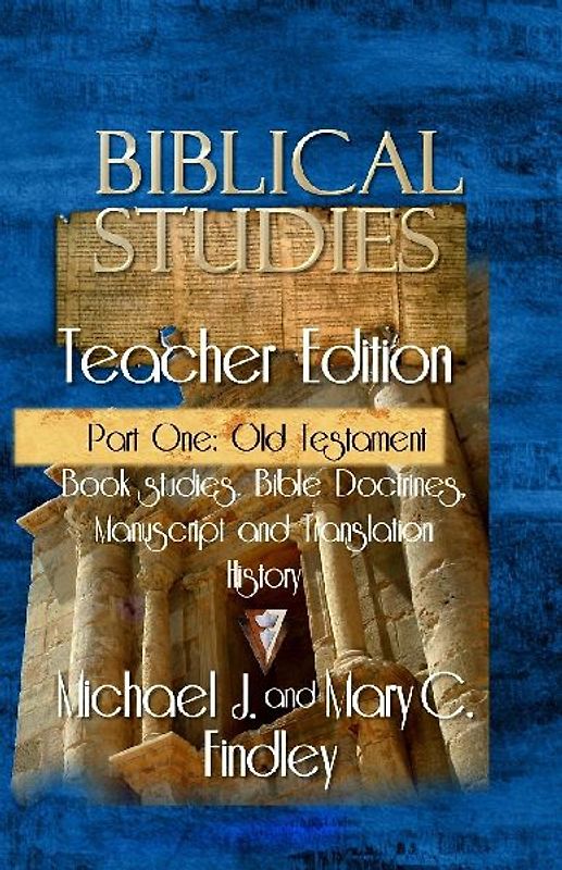 Biblical Studies Teacher Edition Part One
