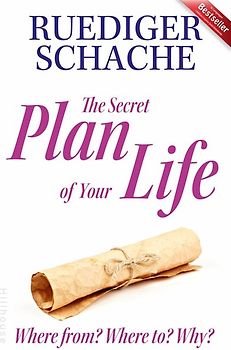 The Secret Plan Of Your Life