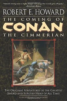 The Coming of Conan the Cimmerian: Book One (Conan of Cimmeria) - Robert E. Howard
