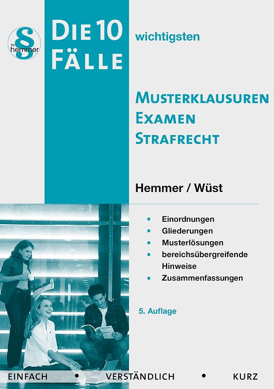 10 Fälle Musterklausur Strafrecht