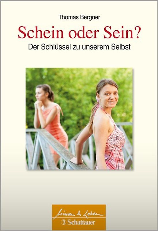 Schein oder Sein? (Wissen & Leben)