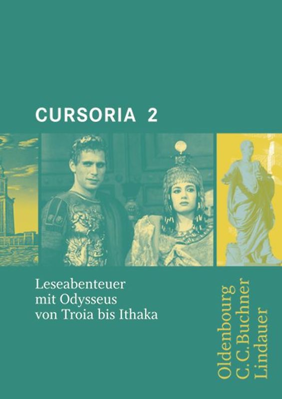 Cursus - Ausgabe A/B / Cursoria 2. Leseabenteuer mit Odysseus von Troia bis Ithaka