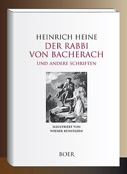 Der Rabbi von Bacherach - Aus den Memoiren des Herren von Schnabelewopski - Florentinische Nächte
