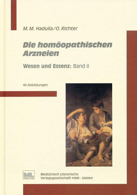 Die homöopathischen Arzneien: Wesen und Essenz