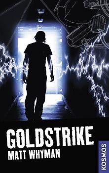 21st Century Thrill: Goldstrike