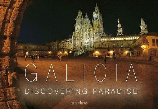 Galicia : discovering paradise