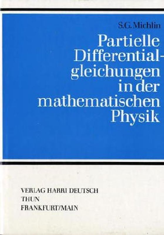 Partielle Differentialgleichungen in der mathematischen Physik