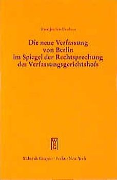Die neue Verfassung von Berlin im Spiegel der Rechtsprechung des Verfassungsgerichtshofs