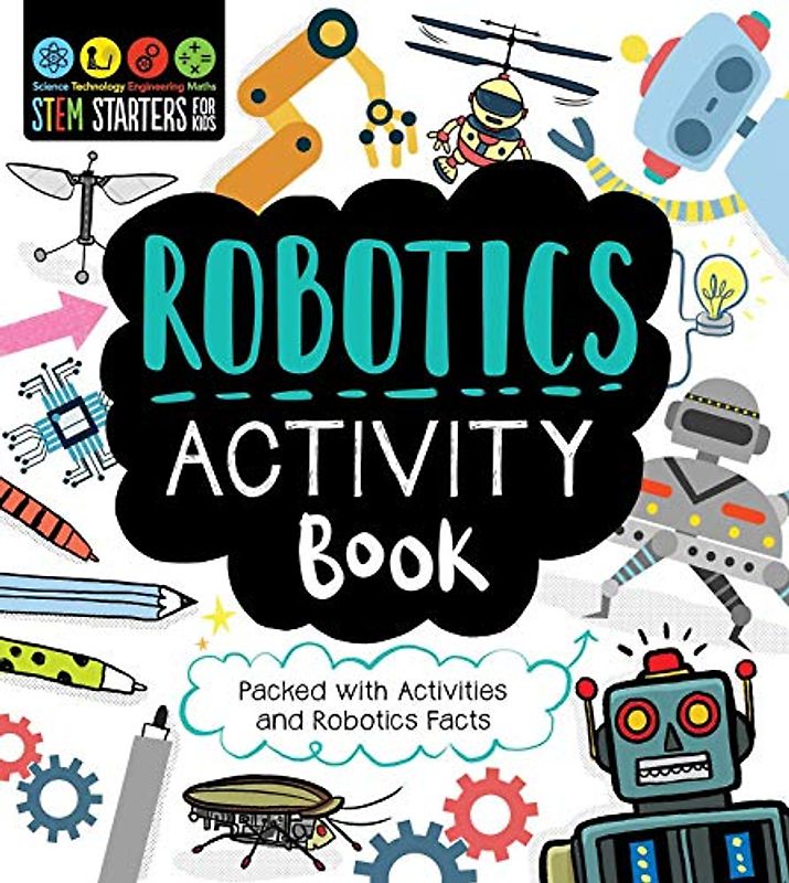 STEM Starters for Kids Robotics Activity Book