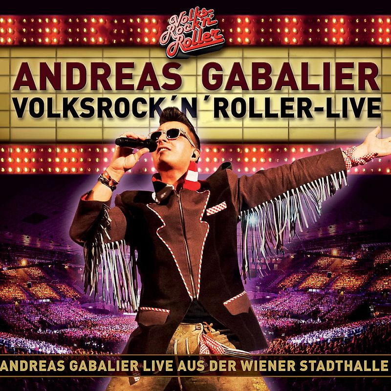 Andreas Gabalier - Volksrock'n'Roller-Live