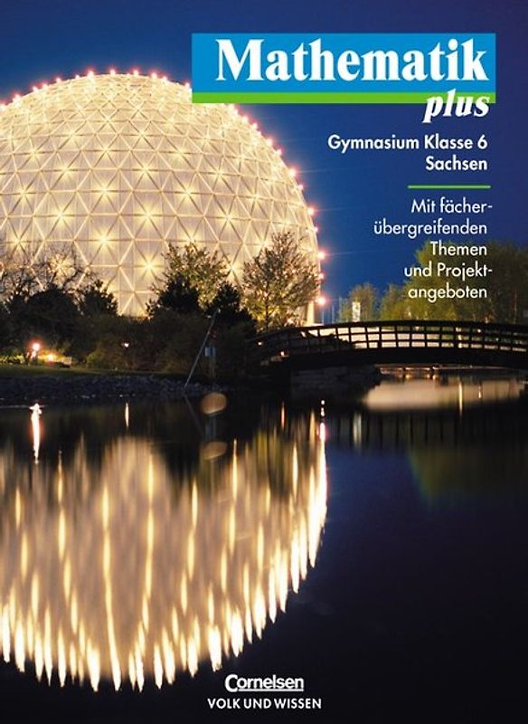 Mathematik plus - Gymnasium Sachsen - Neubearbeitung / 6. Schuljahr - Lösungen zum Schülerbuch und Arbeitsheft. Mit didaktischen Hinweisen