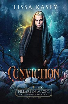 Conviction: Gay Urban Fantasy Mystery Romance (Pillars of Magic: Dominion Chapter, Band 3)