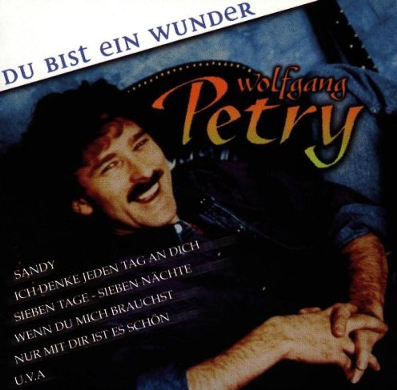 Wolfgang Petry - Du Bist Ein Wunder