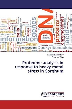 Proteome analysis in response to heavy metal stress in Sorghum
