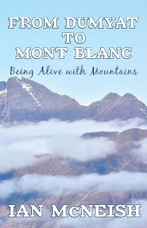 From Dumyat to Mont Blanc