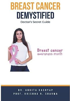 Breast Cancer Demystified Doctors Secret Guide