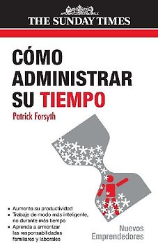 Cómo administrar su tiempo
