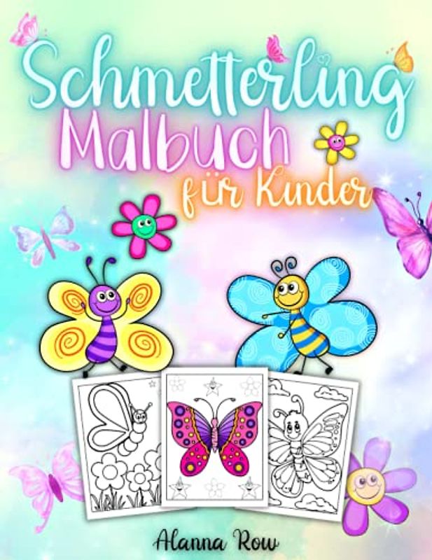Schmetterling Malbuch Für Kinder: Wunderschöne Ausmalbilder mit Schmetterlingen für Kinder und Jugendliche.
