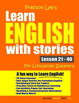 Preston Lee's Learn English With Stories Lesson 21 – 40 For Lithuanian Speakers (Preston Lee's English For Lithuanian Speakers)