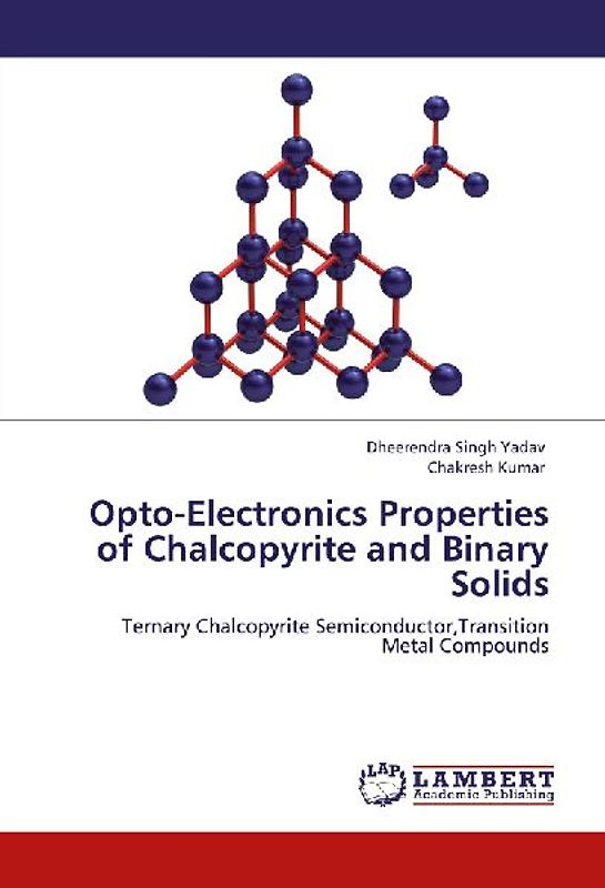 Opto-Electronics Properties of Chalcopyrite and Binary Solids