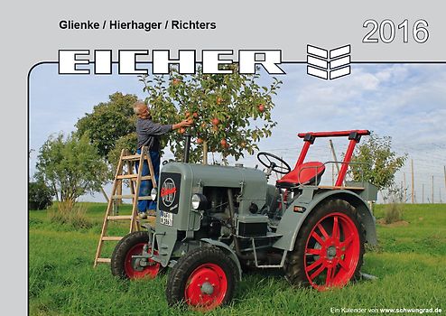 Kalender 2016 Eicher Schlepper im Einsatz