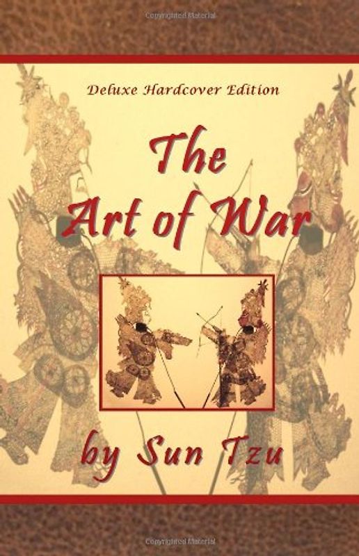 The Art of War by Sun Tzu - Deluxe Hardcover Edition - Tzu, Sun