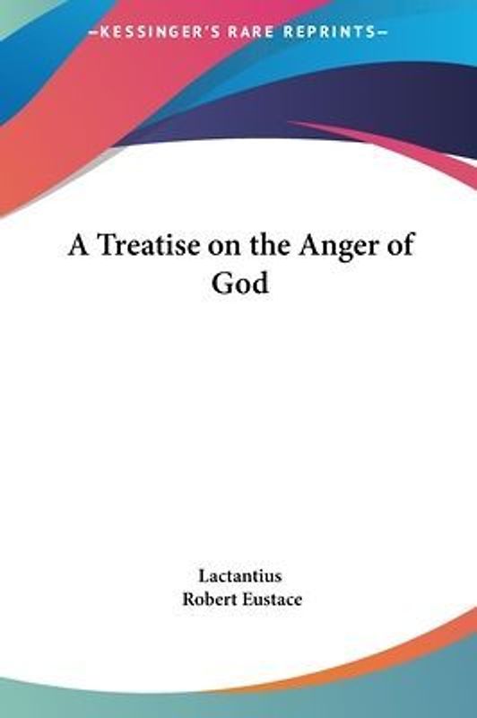 A Treatise On The Anger Of God