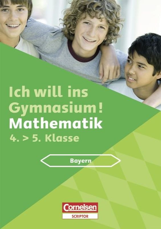 Ich will ins Gymnasium - Mathematik - Bayern / 4. Jahrgangsstufe - Übungsbuch mit separatem Kommentar- und Lösungsheft (40 S.)
