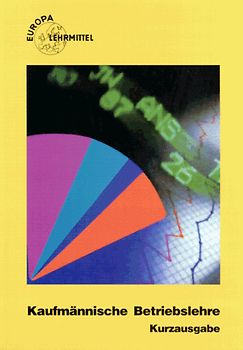 Kaufmännische Betriebslehre  - Kurzausgabe