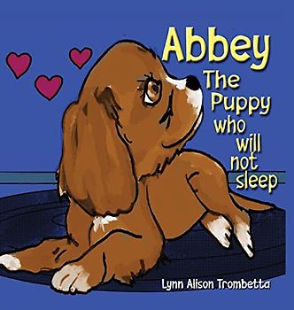 Abbey The Puppy Who Will Not Sleep
