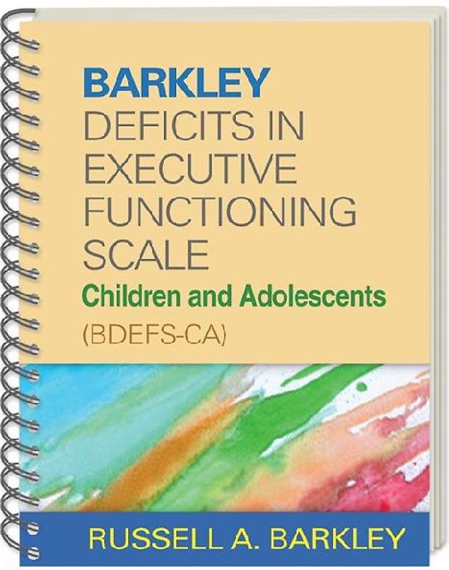 Barkley Deficits in Executive Functioning Scale--Children and Adolescents (Bdefs-Ca)