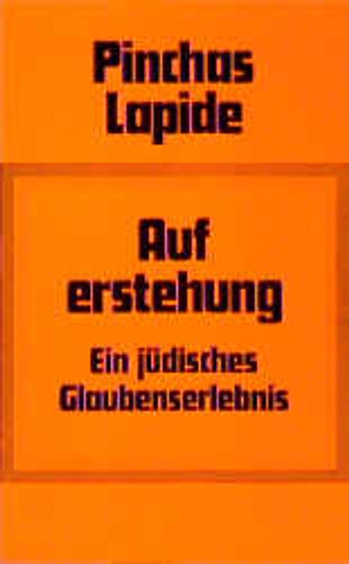 Auferstehung. Ein jüdisches Glaubenserlebnis