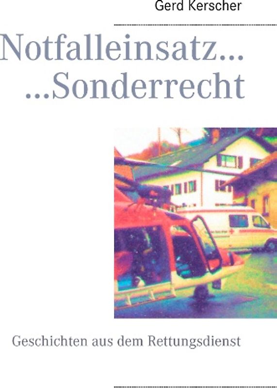 Notfalleinsatz... ...Sonderrecht