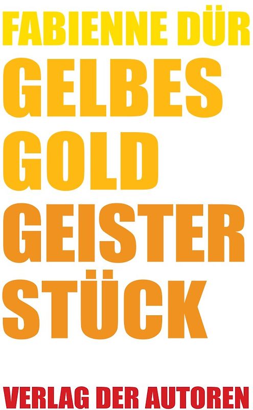 Gelbes Gold / Geisterstück