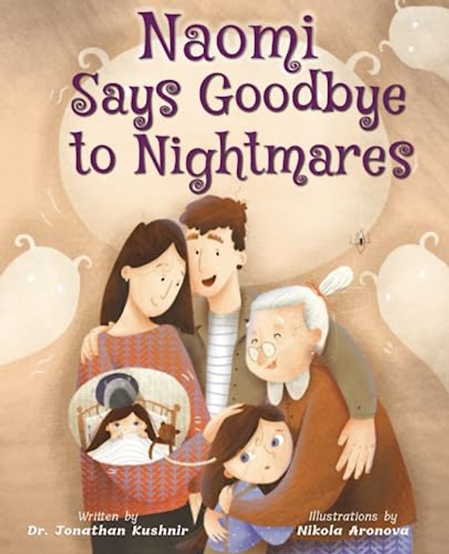 Naomi Says Goodbye to Nightmares (Kids and Parents Overcoming Night time fears)