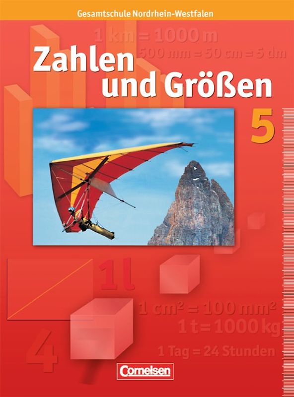 Zahlen und Größen - Gesamtschule Nordrhein-Westfalen / 5. Schuljahr - Schülerbuch