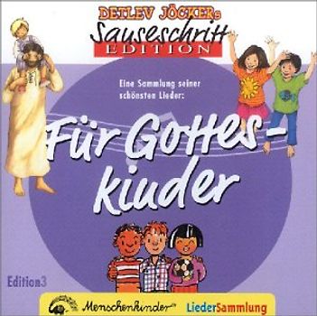 Detlev Jöcker - Sauseschritt - Edition für Gotteskinder