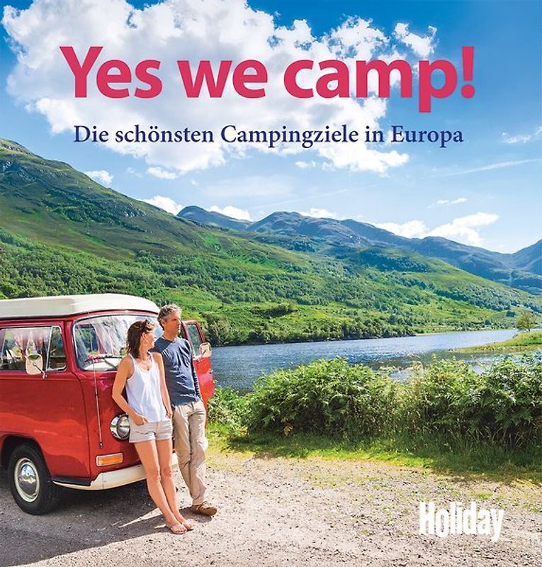 HOLIDAY Reisebuch: Yes we camp! Europa