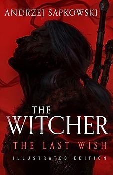 The Last Wish: Introducing the Witcher - Now a major Netflix show