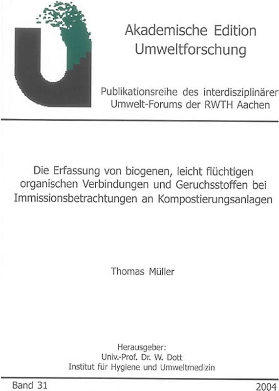 Die Erfassung von biogenen, leicht flüchtigen organischen Verbindungen und Geruchsstoffen bei Immissionsbetrachtungen an Kompostierungsanlagen