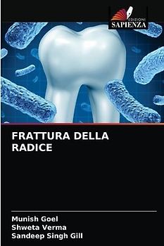 FRATTURA DELLA RADICE