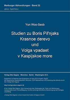 Studien zu Boris Pil'njaks Krasnoe derevo und Volga vpadaet v Kaspijskoe more