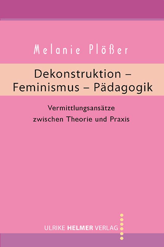 Dekonstruktion – Feminismus – Pädagogik