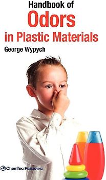 Handbook of Odors in Plastic Materials