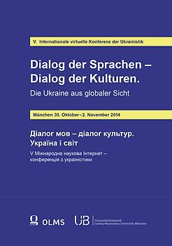Dialog der Sprachen – Dialog der Kulturen. Die Ukraine aus globaler Sicht.
