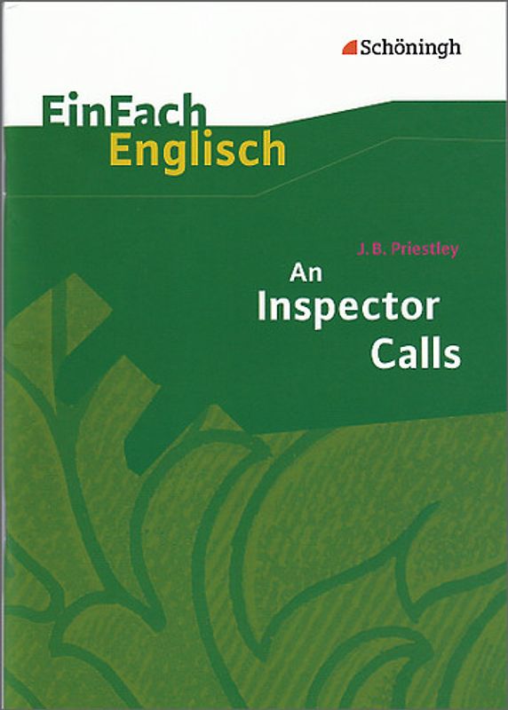 EinFach Englisch Textausgaben. Textausgaben für die Schulpraxis / J. B. Priestley: An Inspector Calls