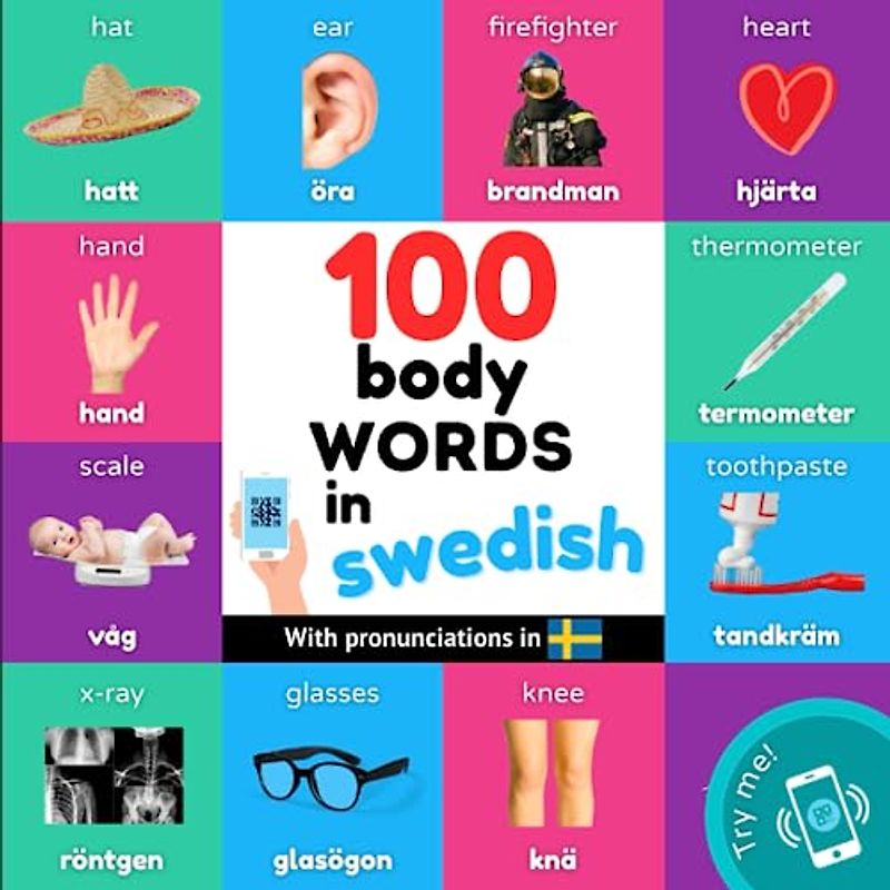 100 body words in swedish: Bilingual picture book for kids: english / swedish with pronunciations (Learn swedish)