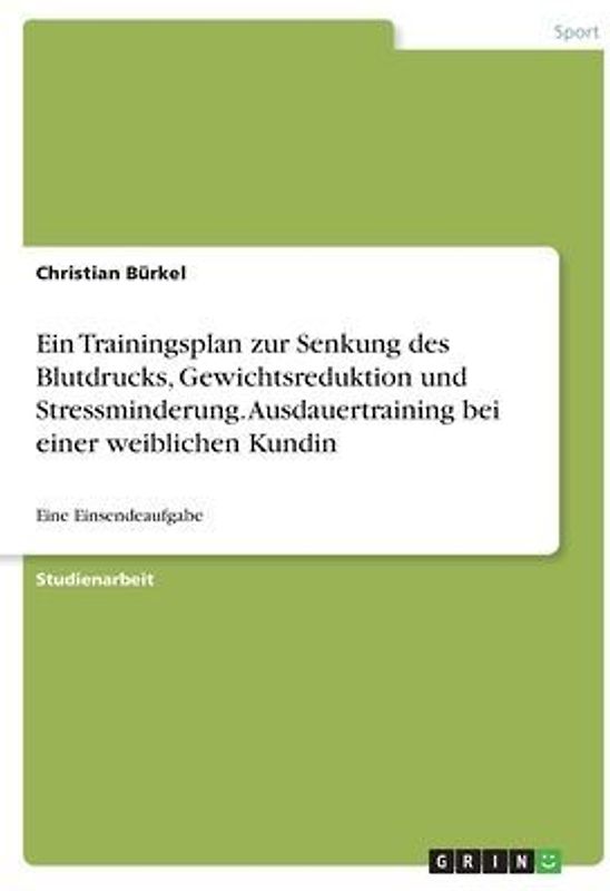 Ein Trainingsplan zur Senkung des Blutdrucks, Gewichtsreduktion und Stressminderung. Ausdauertraining bei einer weiblichen Kundin